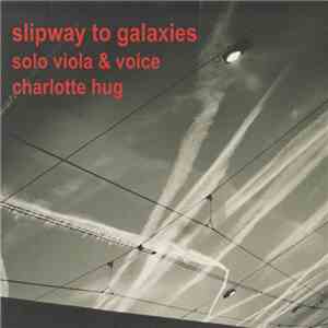 Charlotte Hug - Slipway To Galaxies album