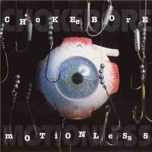 Chokebore - Motionless album