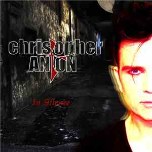 Christopher Anton - In Silence album