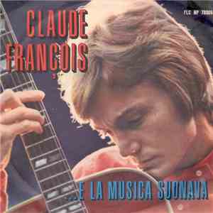 Claude François - ...E La Musica Suonava album