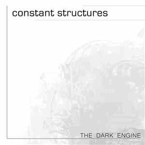 Constant Structures - The Dark Engine album