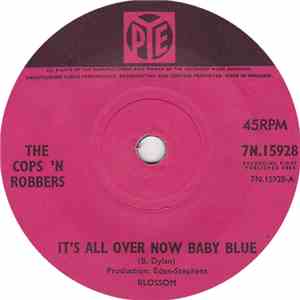 Cops 'n Robbers - It's All Over Now, Baby Blue / I Found Out album