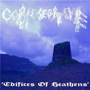 Corpsegrave - Edifices Of Heathens album