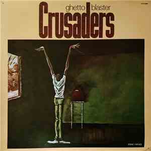 Crusaders - Ghetto Blaster album
