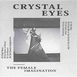 Crystal Eyes  - The Female Imagination album