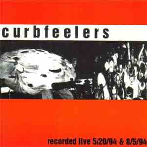 Curbfeelers - Recorded Live 5/20/94 & 8/5/94 album