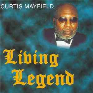 Curtis Mayfield - Living Legend album