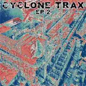 Cyclone Trax - EP.2 album