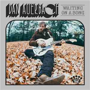 Dan Auerbach - Waiting On A Song album