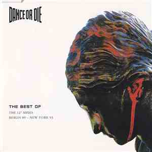 Dance Or Die - The Best Of - The 12" Mixes album