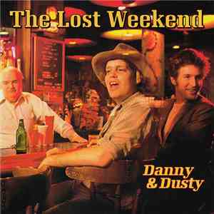Danny & Dusty - The Lost Weekend album