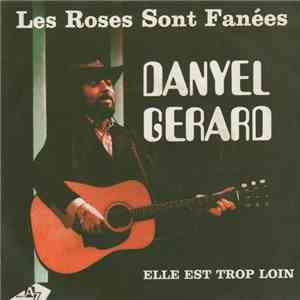 Danyel Gérard - Les Roses Sont Fanées album