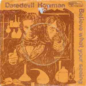Daredevil Howman - Believe What You're Seeing album