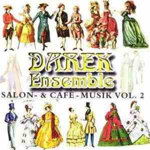 Darek Ensemble - Salon - & Cafe - Musik Vol. 2 album