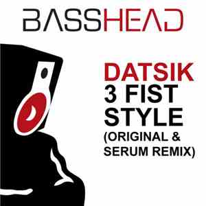 DatsiK - 3 Fist Style album