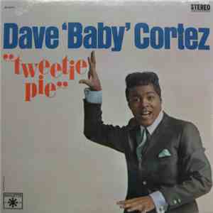 Dave "Baby" Cortez - Tweetie Pie album