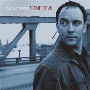 Dave Matthews - Some Devil album