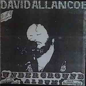 David Allan Coe - Underground Album + Nothing Sacred album