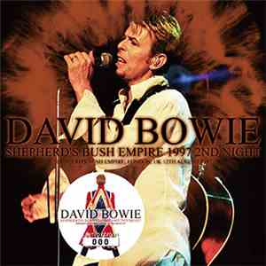 David Bowie - Shepherd'S Bush Empire 1997 2nd Night album