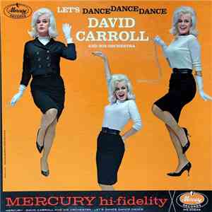 David Carroll And His Orchestra - Let's Dance, Dance, Dance album