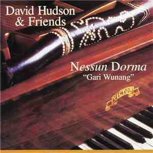 David Hudson & Friends - Nessun Dorma (Gari Wunang) album