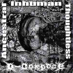 D-Compose - Ancestral Inhuman Thoughtless album