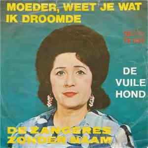De Zangeres Zonder Naam - Moeder, Weet Je Wat Ik Droomde album