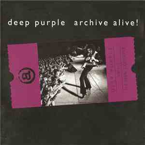Deep Purple - Archive Alive! album