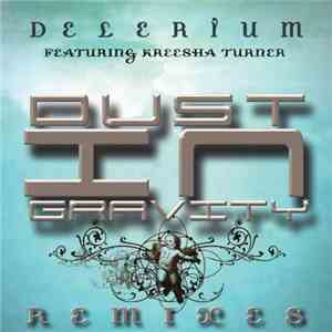 Delerium Featuring Kreesha Turner - Dust In Gravity Remixes album