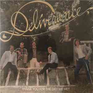 Deliverance  - Thank You For The Day We Met album