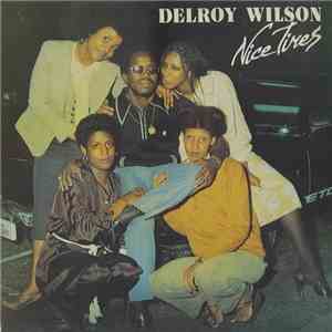 Delroy Wilson - Nice Times album