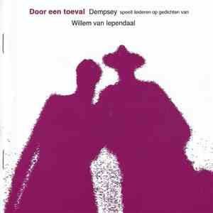 Dempsey  - Door Een Toeval (Dempsey Speelt Liederen Op Gedichten Van Willem Van Iependaal) album