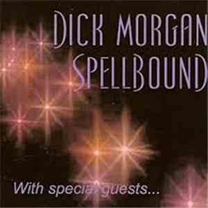 Dick Morgan  - Spellbound album