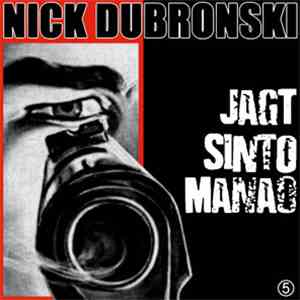 Die Agency - 05 Nick Dubronski Jagt Sinto Manao album