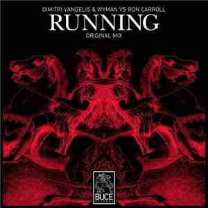 Dimitri Vangelis & Wyman Vs Ron Carroll - Running album