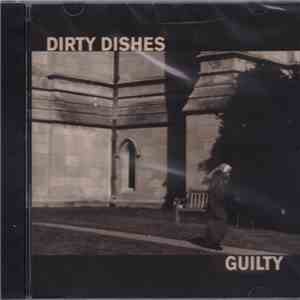 Dirty Dishes  - Guilty album