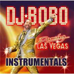 DJ Bobo - Dancing Las Vegas (Instrumentals) album