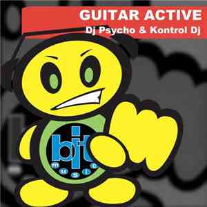 DJ Psycho  & Kontrol DJ - Guitar Active album