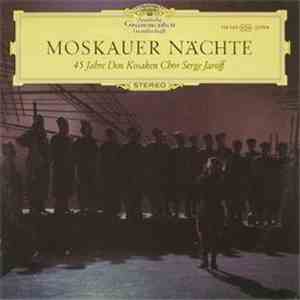 Don Kosaken Chor Serge Jaroff - Moskauer Nächte - 45 Jahre Don Kosaken Chor Serge Jaroff album