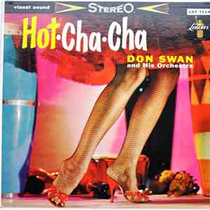 Don Swan And His Orchestra - Hot Cha Cha album