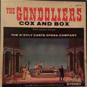 D'Oyly Carte Opera Company, William Gilbert, Sir Arthur Sullivan - The Gondoliers / Cox And Box album