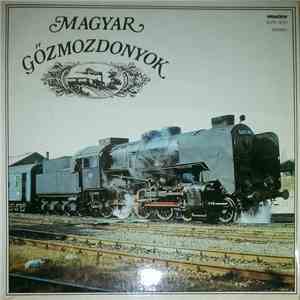 Dr. Károlyi Zsolt - Magyar Gőzmozdonyok album