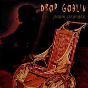 Drop Goblin - Joseph Carmichael album
