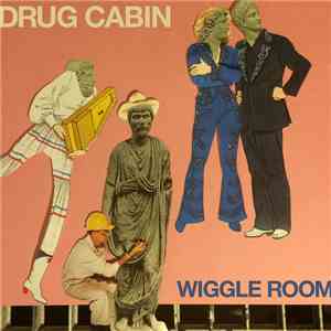 Drug Cabin - Wiggle Room album