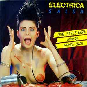 Dub Style Disco Featuring Prince Qwai - Electrica Salsa album