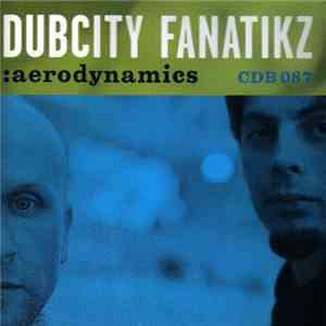 Dubcity Fanatikz - Aerodynamics album