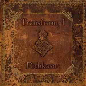 Dubkasm - Transform I album