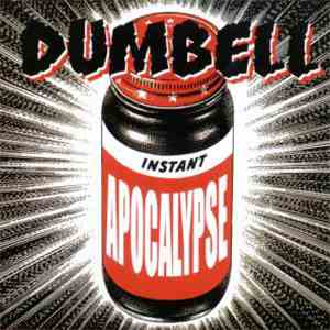 Dumbell - Instant Apocalypse album