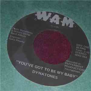 Dynatones - You've Got To Be My Baby album