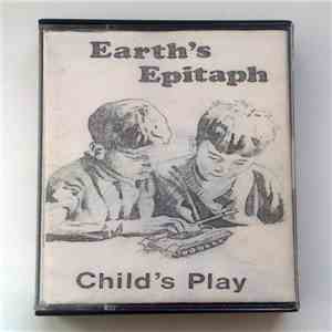 Earth's Epitaph - Child's Play album